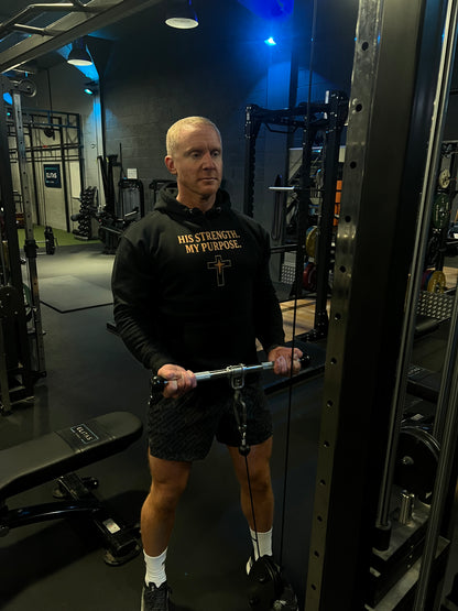 His Strength. My Purpose Hoodie